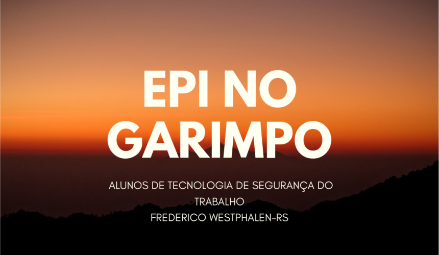 EPI NO GARIMPO EPI NO GARIMPO